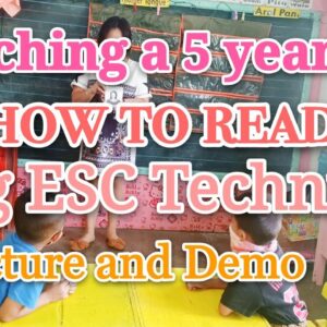 How to teach a 5 year old child to read using ESC Technique/Lecture and Demo