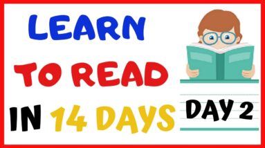 LEARN TO READ IN 14 DAYS  -----DAY 2-----