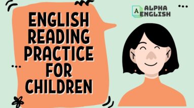Easy English Reading & Listening Practice For Children