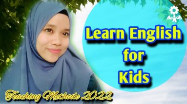 Learn English for Kids | Teaching Methode