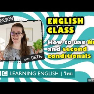 Live English Class: How to use the first and second conditionals