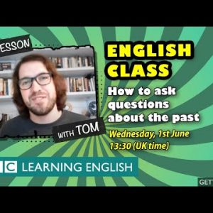Live English Class: How to ask questions about the past