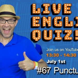 Live English Quiz #67 Punctuation
