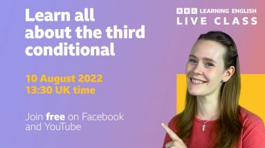 Live English Class: The third conditional